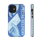 Special Delivery Tough Phone Case