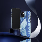 Special Delivery Tough Phone Case
